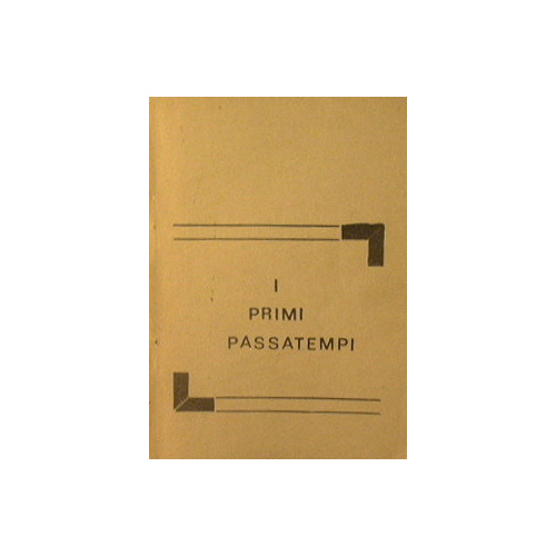 I primi passatempi