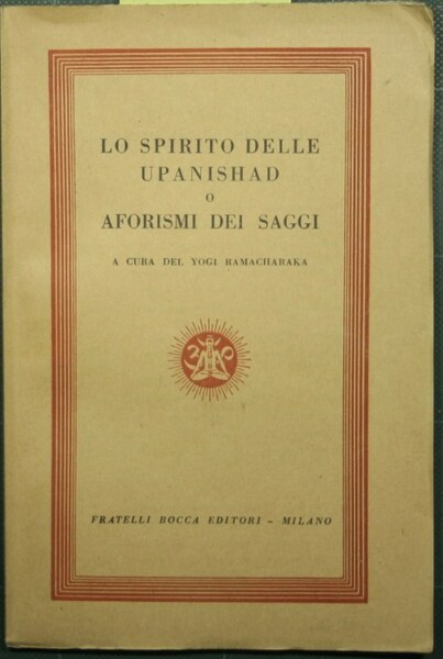 Lo spirito delle upanishad o aforismi dei saggi