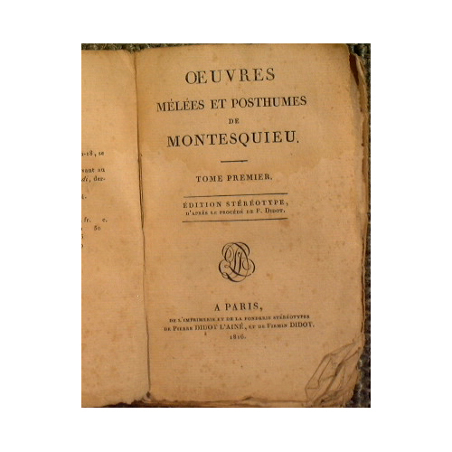 Ouvres de montesquieu: ouvres melees et posthumes (tomi I e …