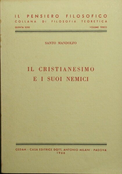 Il Cristianesimo e i suoi nemici