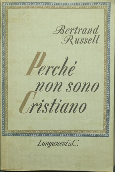 Perché non sono cristiano
