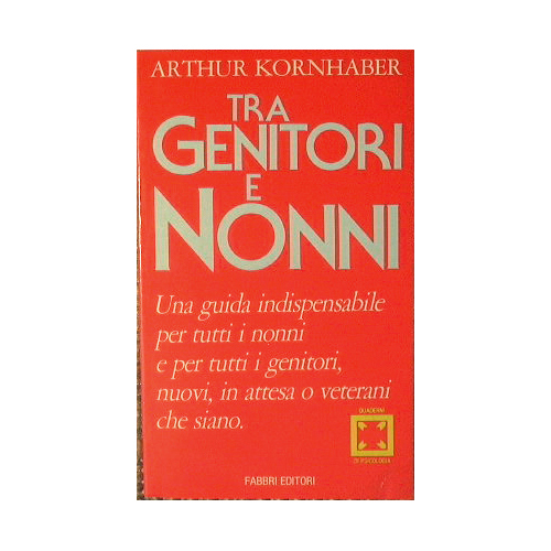 Tra Genitori e Nonni.