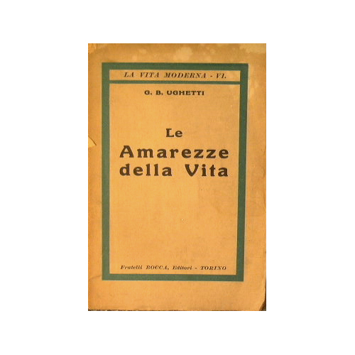 Le amarezze della Vita.