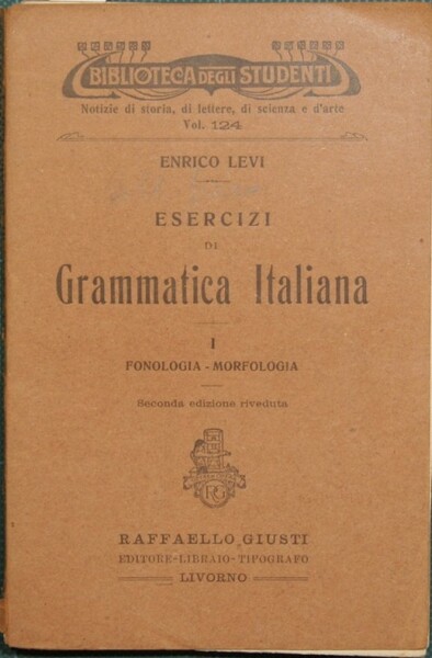 Esercizi di grammatica italiana. Vol. I