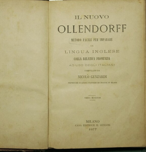 Il nuovo Ollendorff. Metodo facile per imparare la lingua inglese