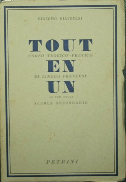 Tout en un. Corso teorico-pratico di lingua francese