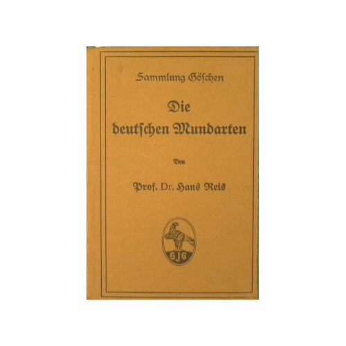 Die deutsche Mundarten - Sammlung Göschen