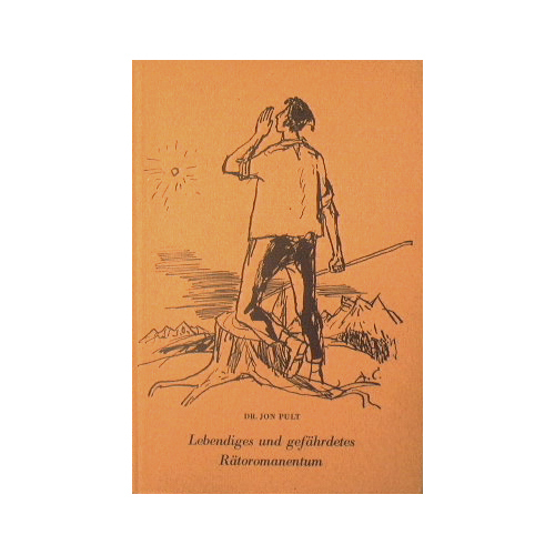 Lebendiges und gefahrdetes Ratoromanentum.