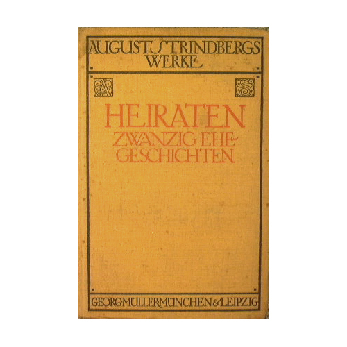 August Strindberg HEIRATEN zwanzig ehegeschichten