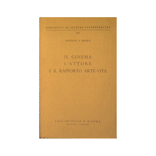 Il cinema, l'attore e il rapporto arte-vita