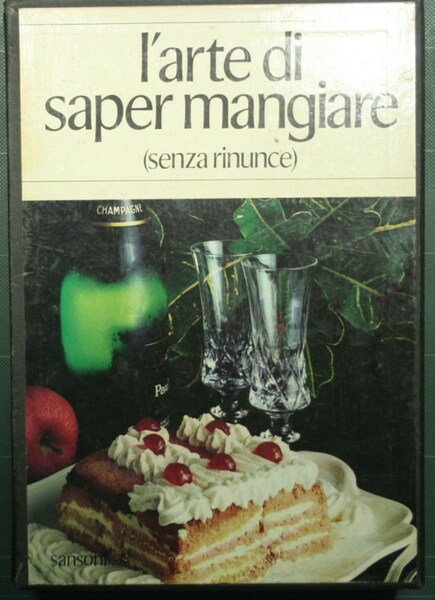 L'arte di saper mangiare (senza rinunce)