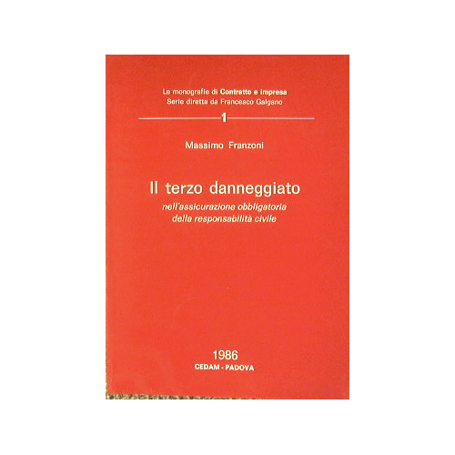 Il terzo danneggiato nell'assicurazione obbligatoria della responsabilità civile.