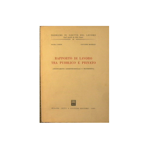 Rapporto di lavoro tra pubblico e privato (Orientamenti giurisprudenziali e …