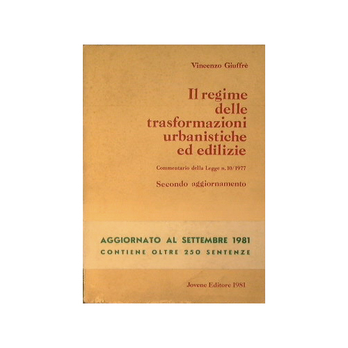 Il regime delle trasformazioni urbanistiche ed edilizie.