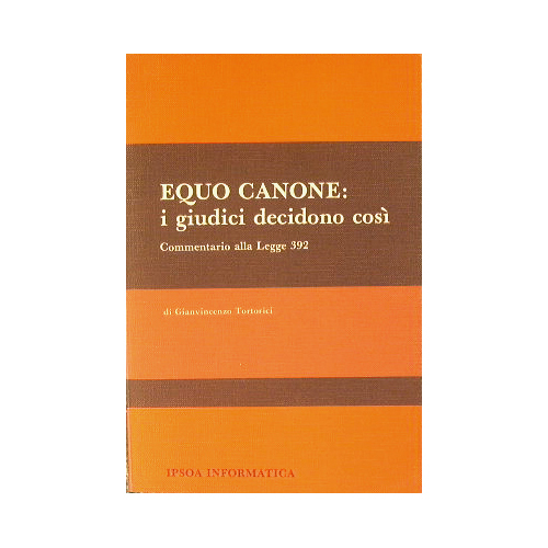 Equo canone: i giudici decidono così.