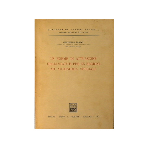 Le norme di attuazione degli Statuti per le Regioni ad …