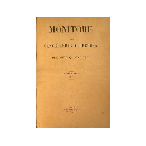 Monitore delle Cancellerie di Pretura.Periodico quindicinale Anno VIII 1878