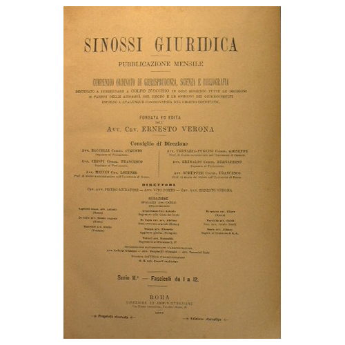 Sinossi Giuridica.Pubblicazione mensile.Compendio ordinato di Giurisprudenza,Scienza e Bibliografia.Serie I I …