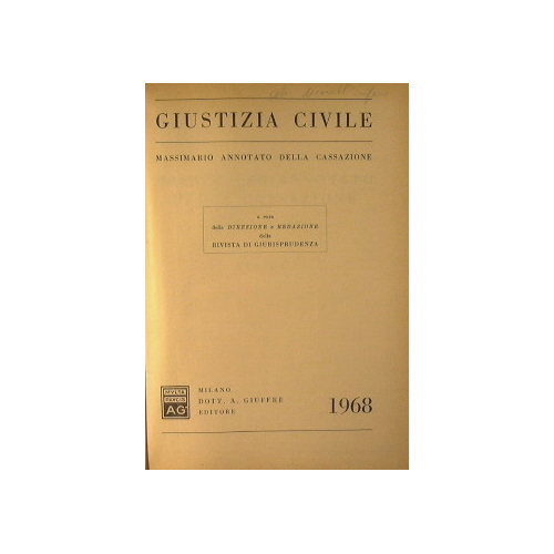 Giustizia civile. Massimario annotato dalla cassazione.Anno 1968