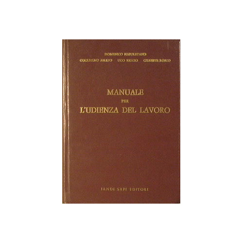 Manuale per L'Udienza del Lavoro.