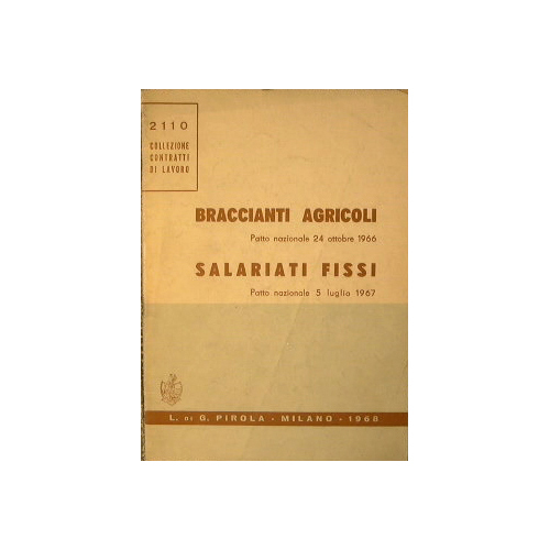 Braccianti agricoli. Salariati fissi.