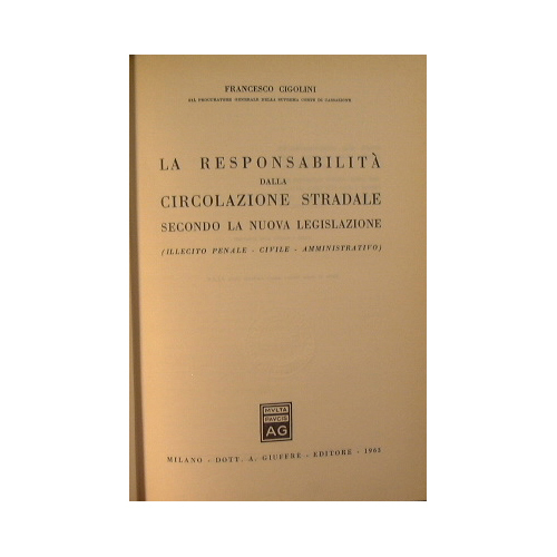 La responsabilità dalla circolazione stradale secondo la nuova legislazione