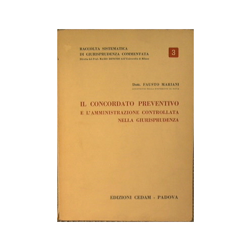 Il concordato preventivo e l'amministrazione controllata nella giurisprudenza