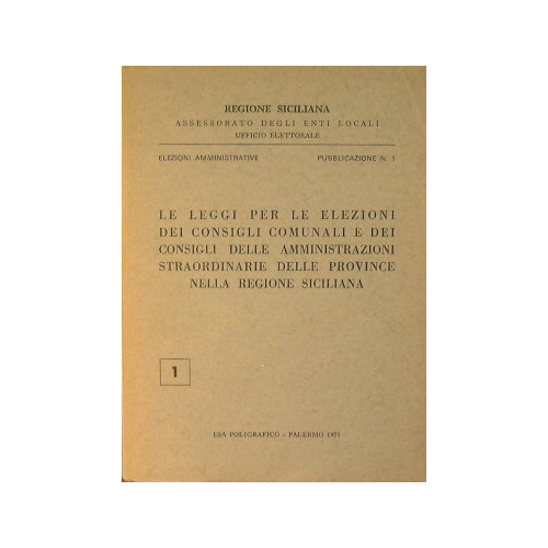 Le leggi per le elezioni dei consigli comunali e dei …