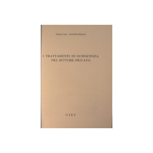I Trattamenti di quiescenza nel settore privato.