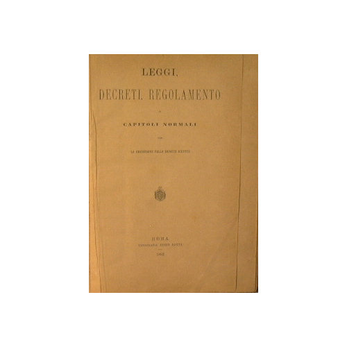 Leggi, decreti, regolamento e capitoli normali per la riscossione delle …