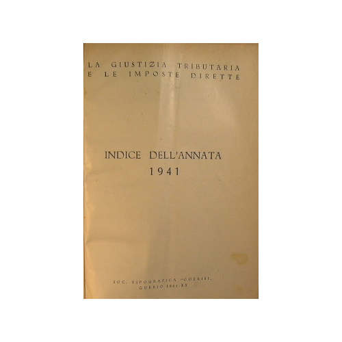 La giustizia tributaria e le imposte dirette - Anno XVIII