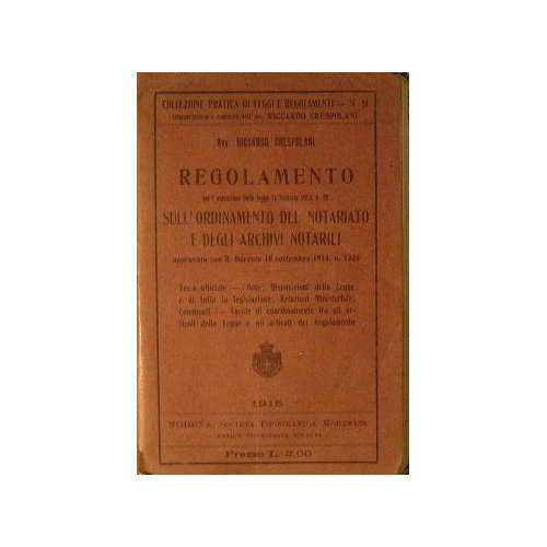 Regolamento per l'esecuzione della legge 16 febbraio 1913, n.89 sull'ordinamento …