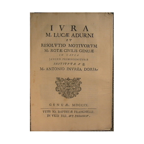 Iura M. Lucae Adurni et Resolutio motivorum M. Rotae Civilis …