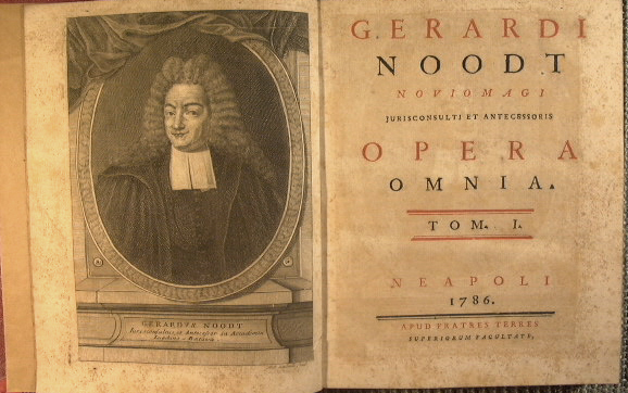 Gerardi Noodt novio magi jurisconsulti et antecessoris Opera Omnia (Tomi …