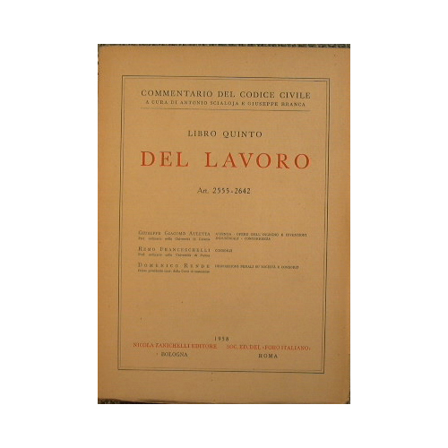 Commentario del codice civile. Libro quinto - del lavoro