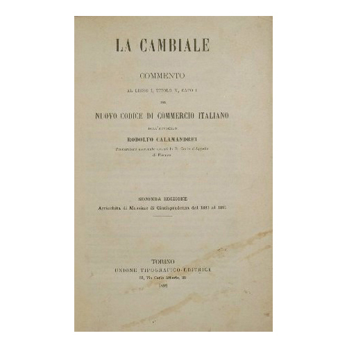 La Cambiale unito a Della cambiale in giudizio, saggio di …