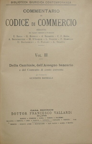 Commentario al Codice di Commercio - Della cambiale, dell'assegno bancario …