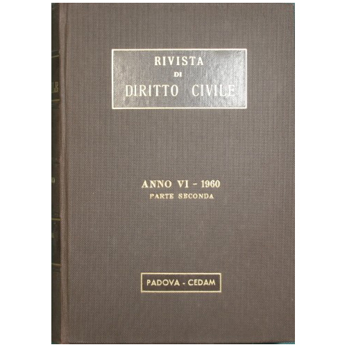 Rivista di Diritto Civile. Anno VI - 1960, Parte II