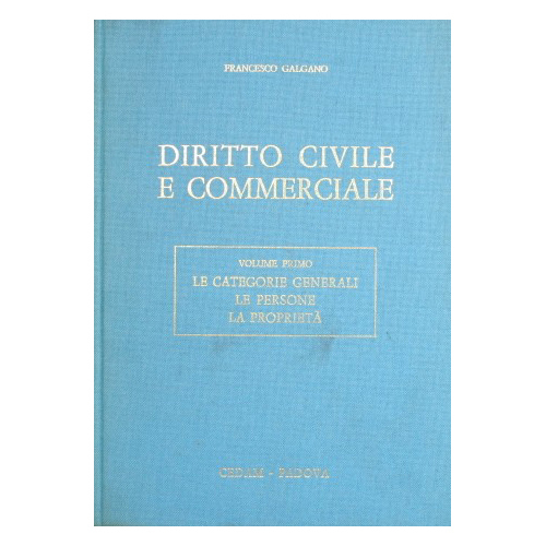 Diritto Civile e Commerciale - Le categorie generali, le persone, …