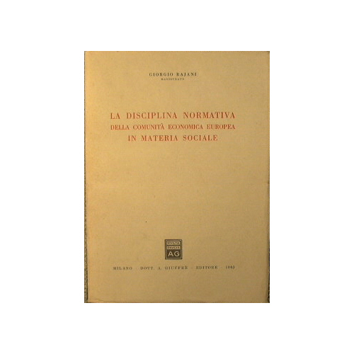 La disciplina normativa della comunità economica europea in materia sociale
