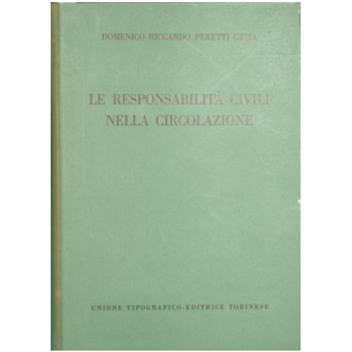 Le responsabilità civili nella circolazione