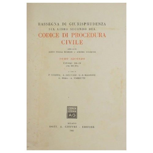 Rassegna di giurisprudenza sul libro secondo del Codice di procedura …