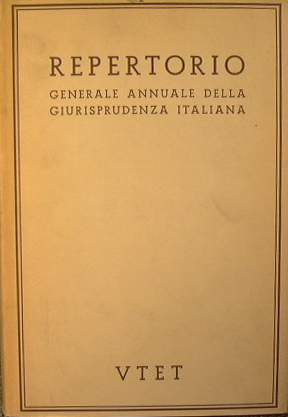 Repertorio generale della Giurisprudenza Italiana con notizie bibliografiche e di …