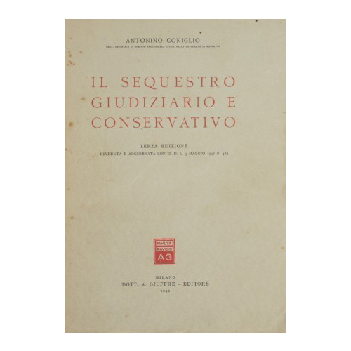 Il sequestro giudiziario e conservativo