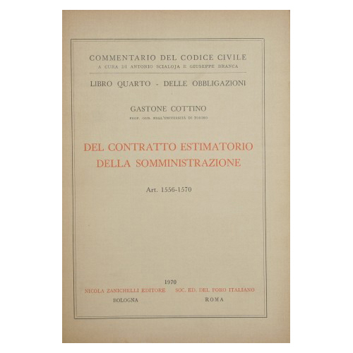 Commentario del Codice Civile. Libro IV - Delle obbligazioni. Del …