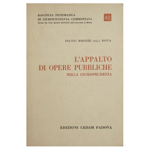 L'appalto di opere pubbliche nella giurisprudenza