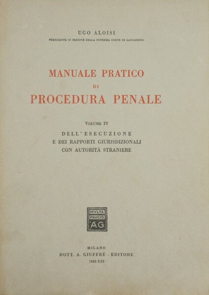 Manuale pratico di procedura penale. Vol. IV