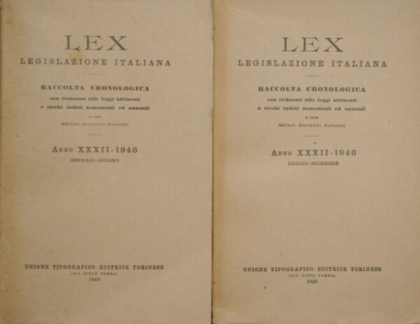 Lex. Legislazione italiana. Anno XXXII, 1946