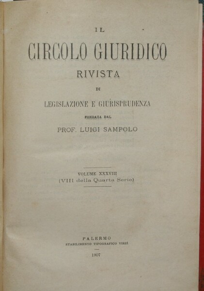 Il circolo giuridico. Anno XXXVIII - Vol. XXXVIII