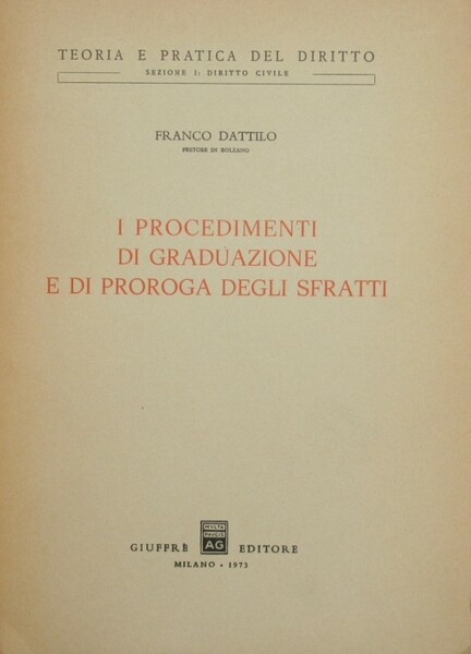 I procedimenti di graduazione e di proroga degli sfratti